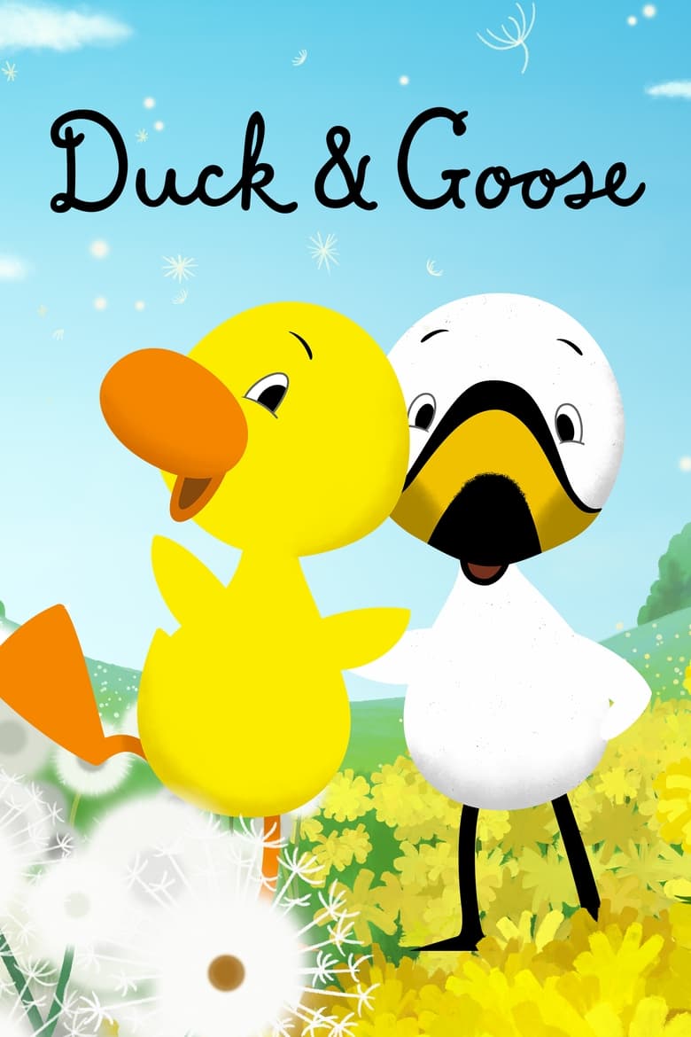 Poster of Cast and Crew in Duck & Goose - Season 2 - Episode 4 - Dancing Swans / Cheer Up Bluebird