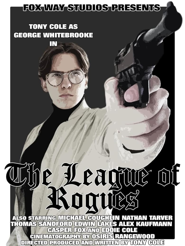 Poster of George Whitebrooke: The League of Rogues