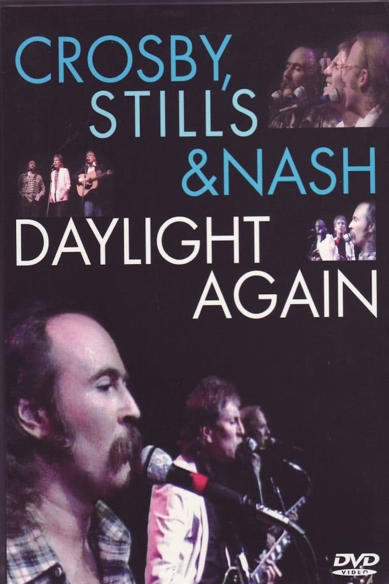 Poster of Crosby, Stills & Nash: Daylight Again