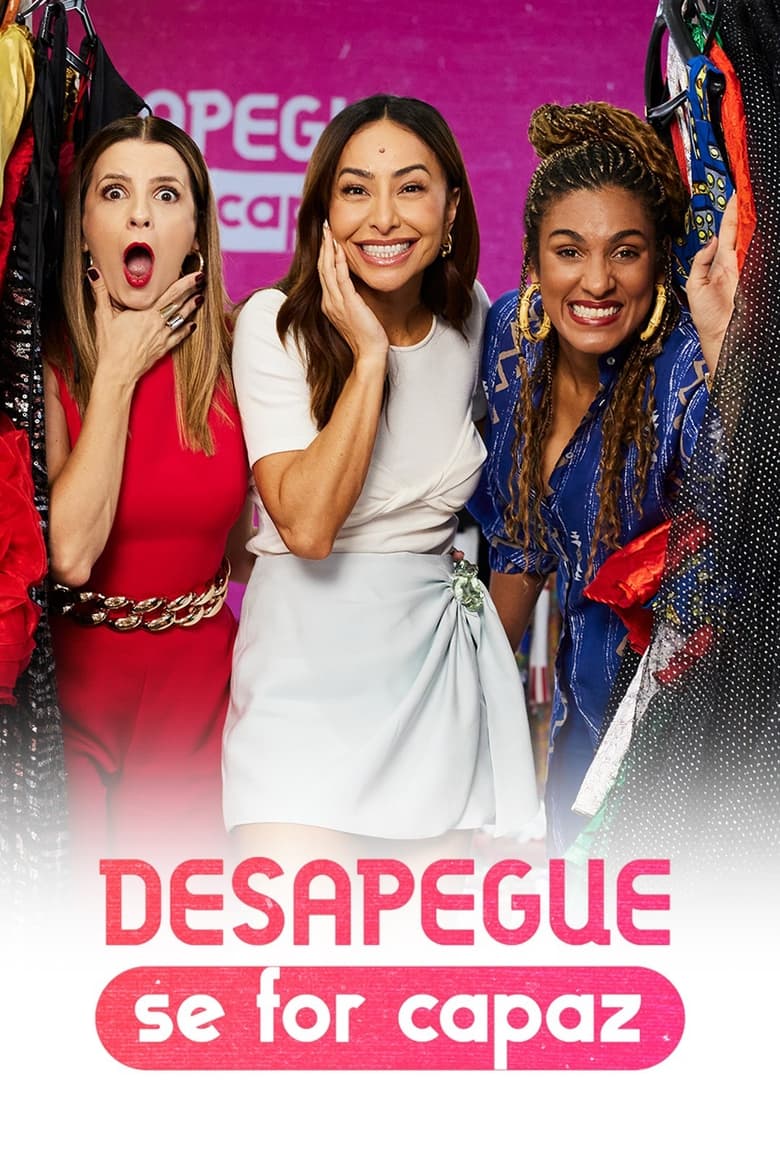 Poster of Desapegue Se For Capaz - Season 2 - Episode 1 - Episode 1