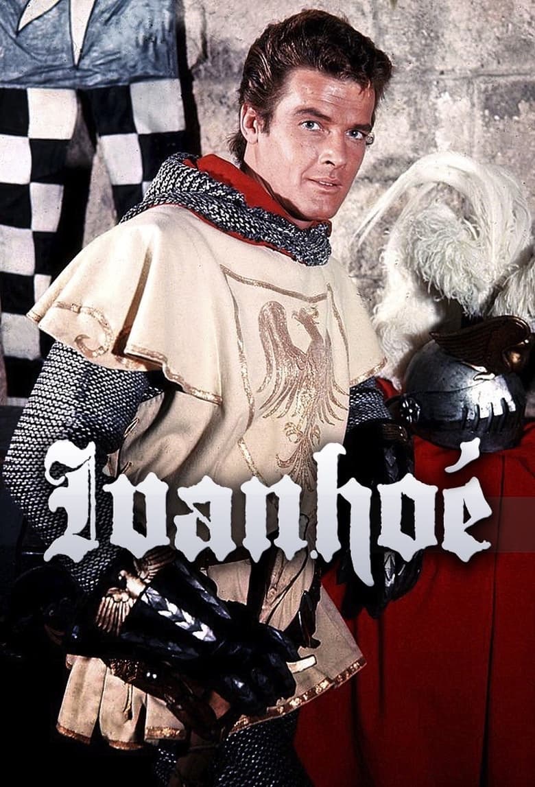 Poster of Episodes in Ivanhoe - Season 1 - Season 1