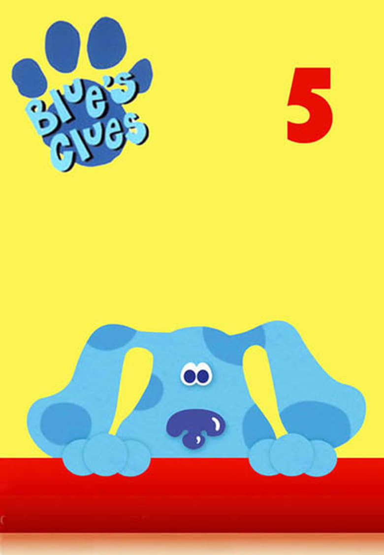 Poster of Episodes in Blue's Clues - Season 5 - Season 5