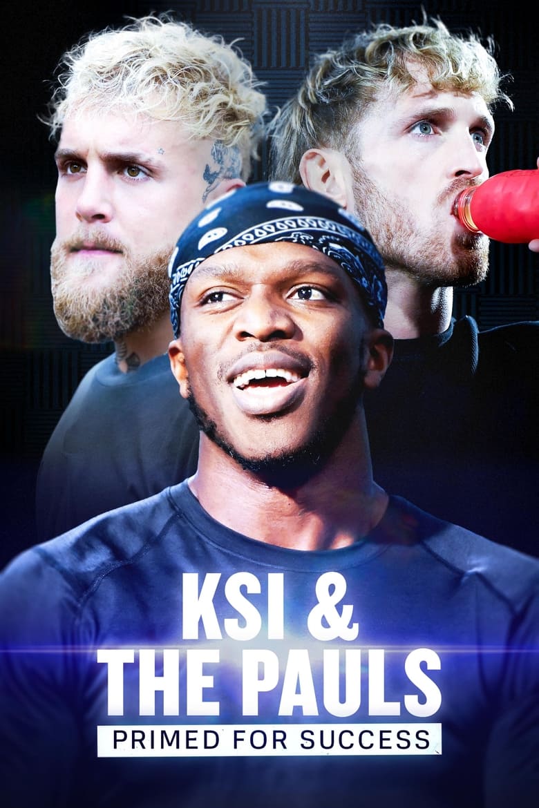 Poster of KSI & The Pauls: Primed for Success