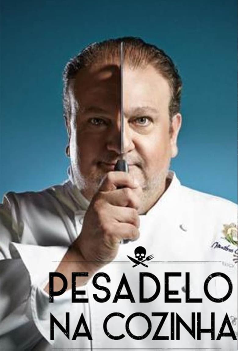 Poster of Episodes in Pesadelo Na Cozinha - Season 1 - Season 1