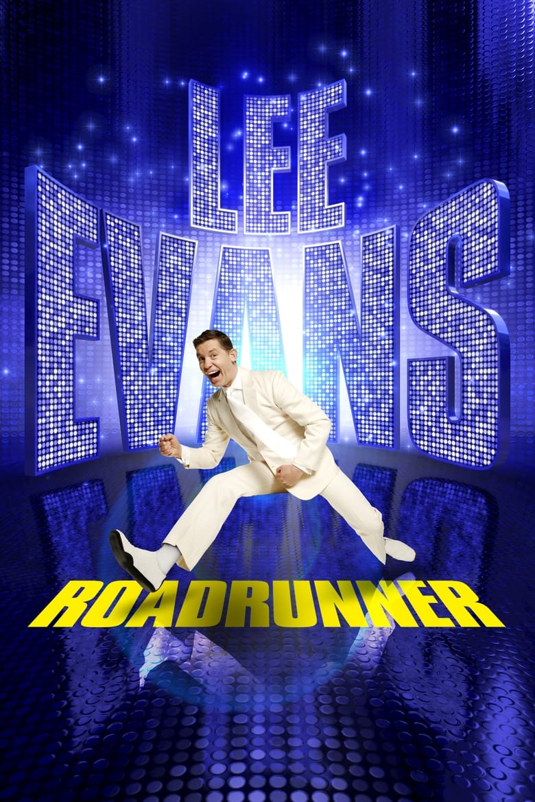 Poster of Lee Evans: Roadrunner