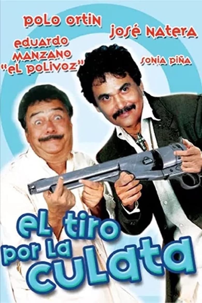 Poster of El tiro por la culata