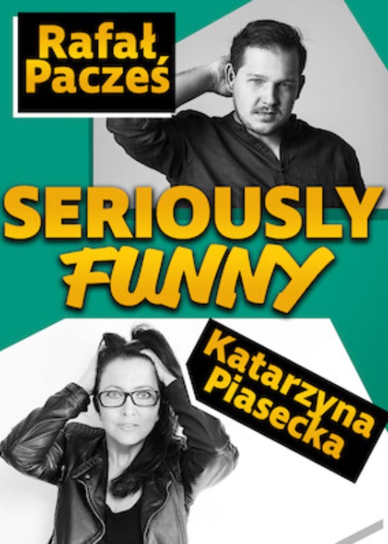 Poster of Katarzyna Piasecka, Rafal Paczes, Seriously Funny