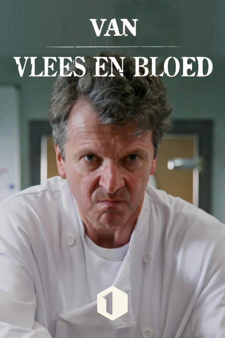 Poster of Episodes in Van Vlees En Bloed - Season 1 - Season 1