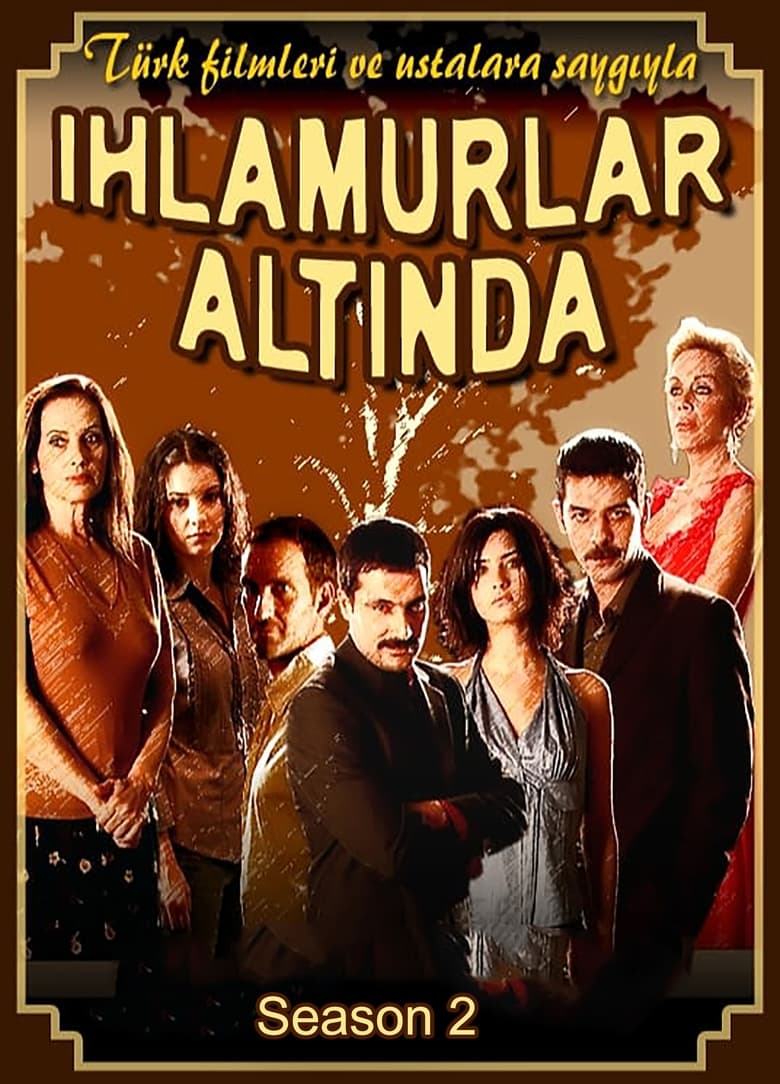 Poster of Episodes in Ihlamurlar Altinda - Season 2 - Season 2