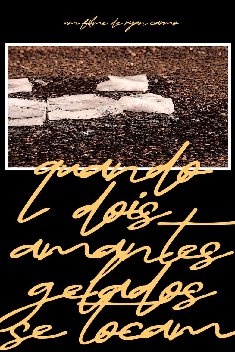 Poster of Quando Dois Amantes Gelados se Tocam