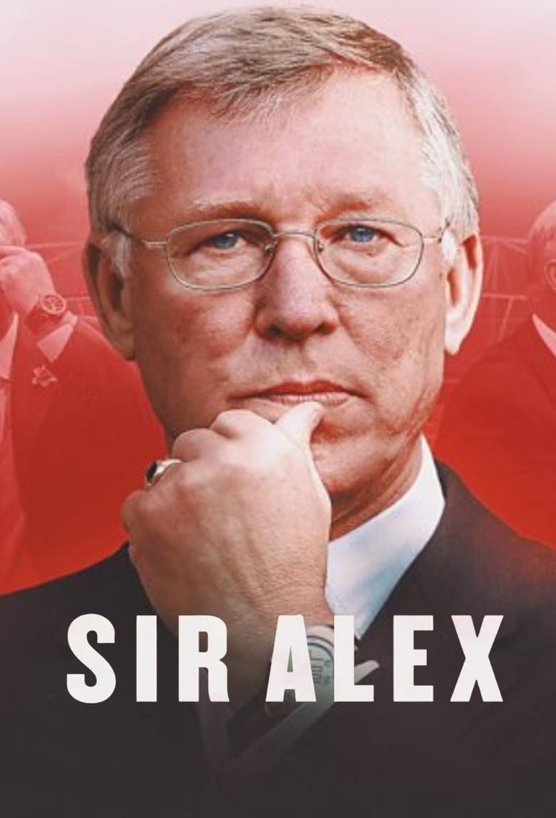 Poster of Episodes in Sir Alex - Miniseries - Miniseries