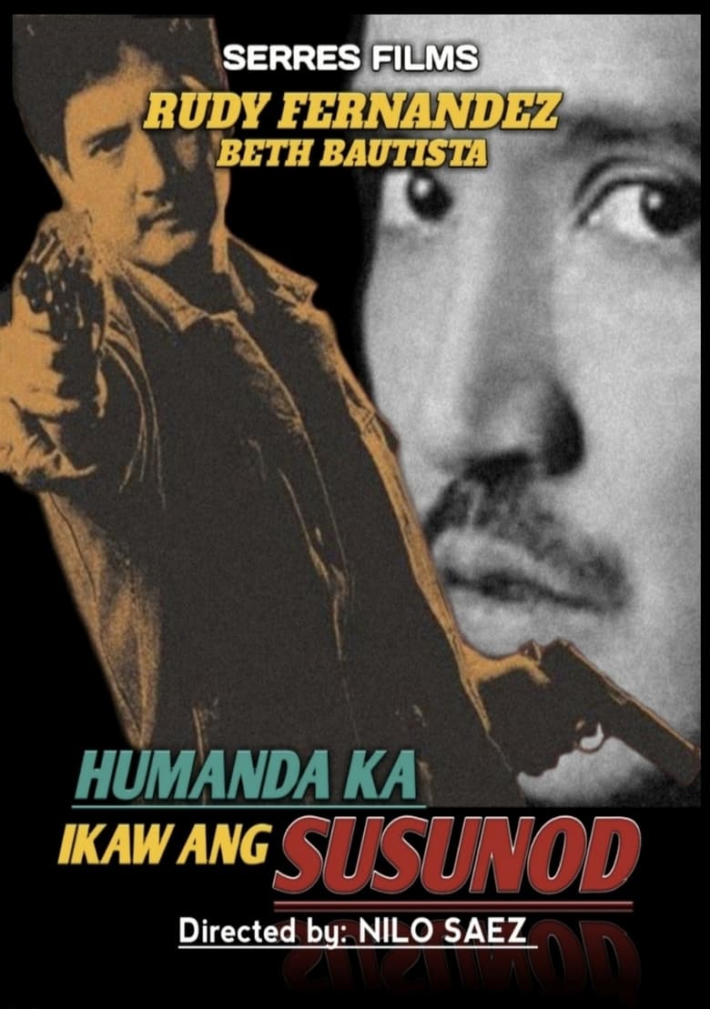 Poster of Humanda Ka... Ikaw ang Susunod