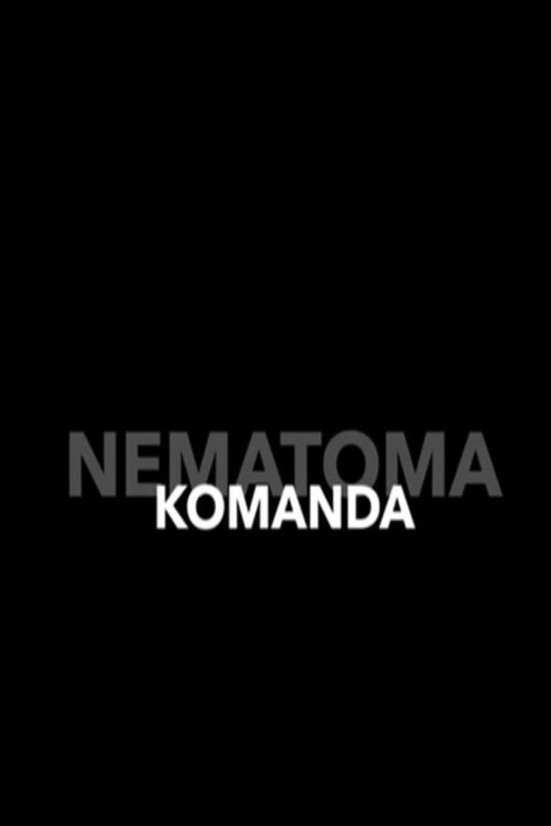 Poster of Nematoma komanda