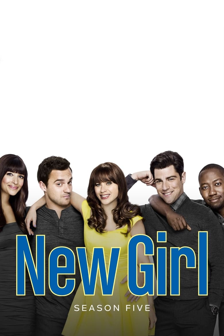 Poster of Episodes in New Girl - Season 5 - Season 5