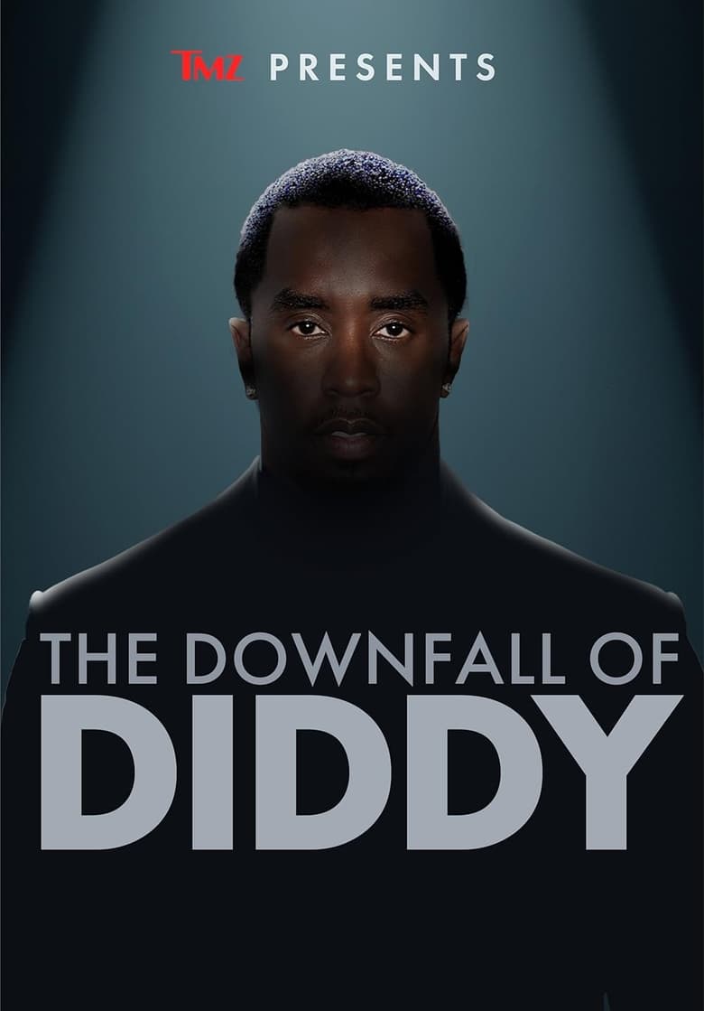 Poster of TMZ Presents: The Downfall of Diddy