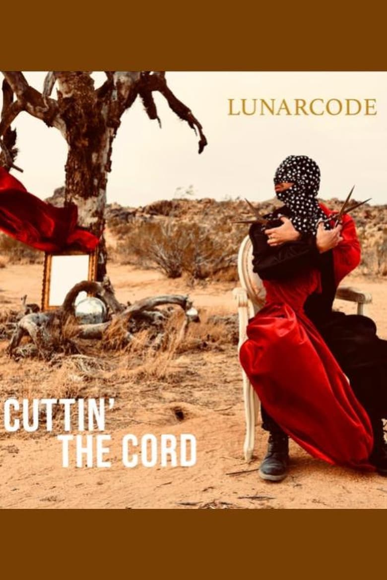 Poster of Lunarcode: Cuttin' the Cord