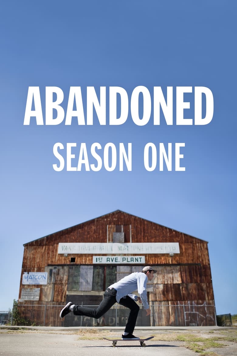 Poster of Cast and Crew in Abandoned - Season 1 - Episode 10 - Two Detroits