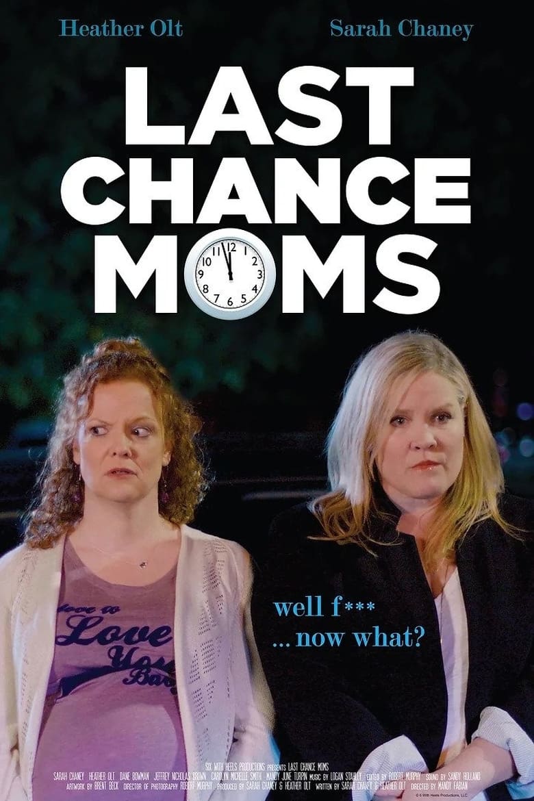 Poster of Last Chance Moms