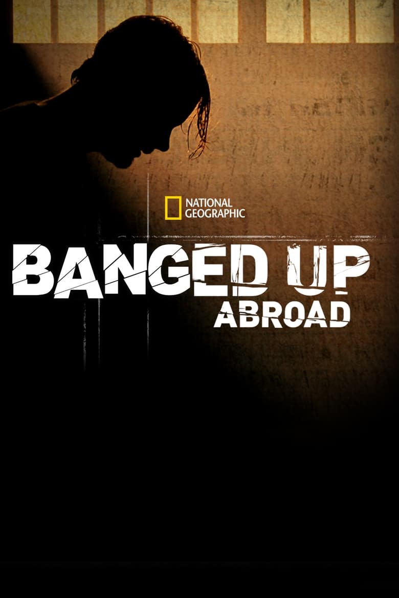 Poster of Banged Up Abroad