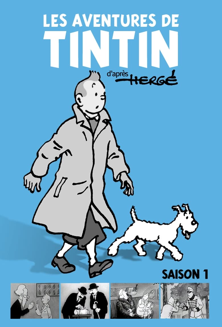 Poster of Episodes in Les Aventures De Tintin, D'après Hergé - Season 1 - Season 1