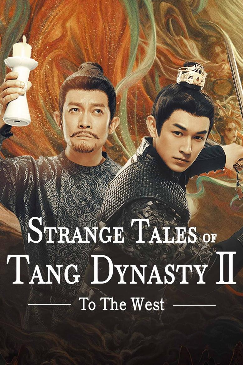 Poster of Episodes in Strange Tales Of Tang Dynasty - To the West - To the West