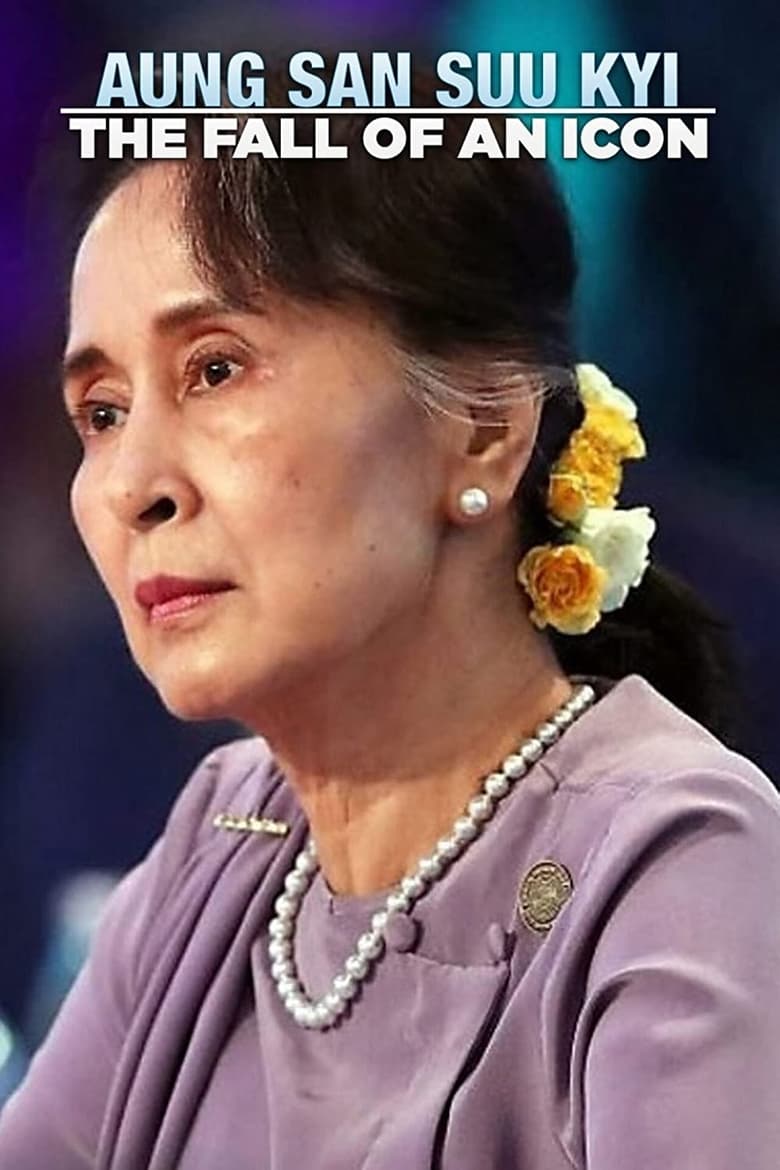 Poster of Aung San Suu Kyi: The Fall of an Icon