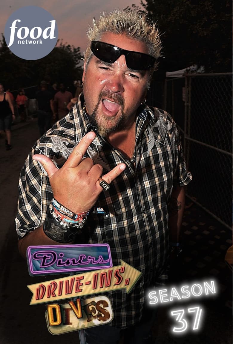 Poster of Episodes in Diners, Drive Ins And Dives - Season 37 - Season 37