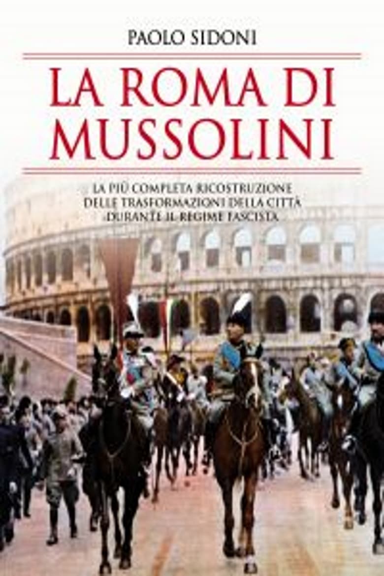 Poster of La Roma di Mussolini