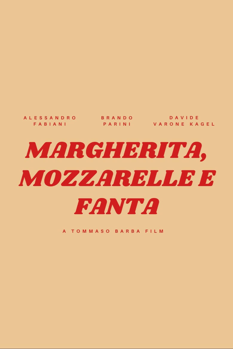 Poster of Margherita, mozzarelle e Fanta