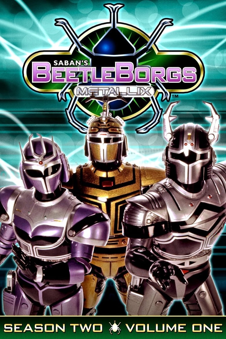 Poster of Episodes in Big Bad BeetleBorgs - BeetleBorgs Metallix - BeetleBorgs Metallix