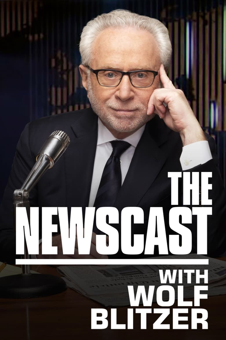 Poster of The Newscast with Wolf Blitzer