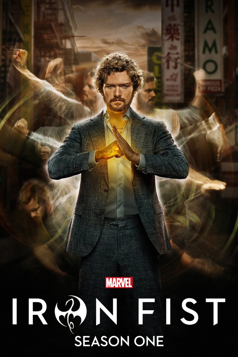 Poster of Episodes in Marvel's Iron Fist - Season 1 - Season 1