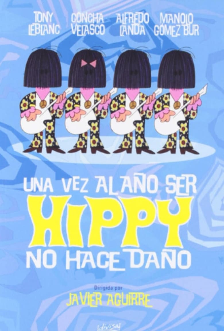 Poster of Una vez al año ser hippy no hace daño