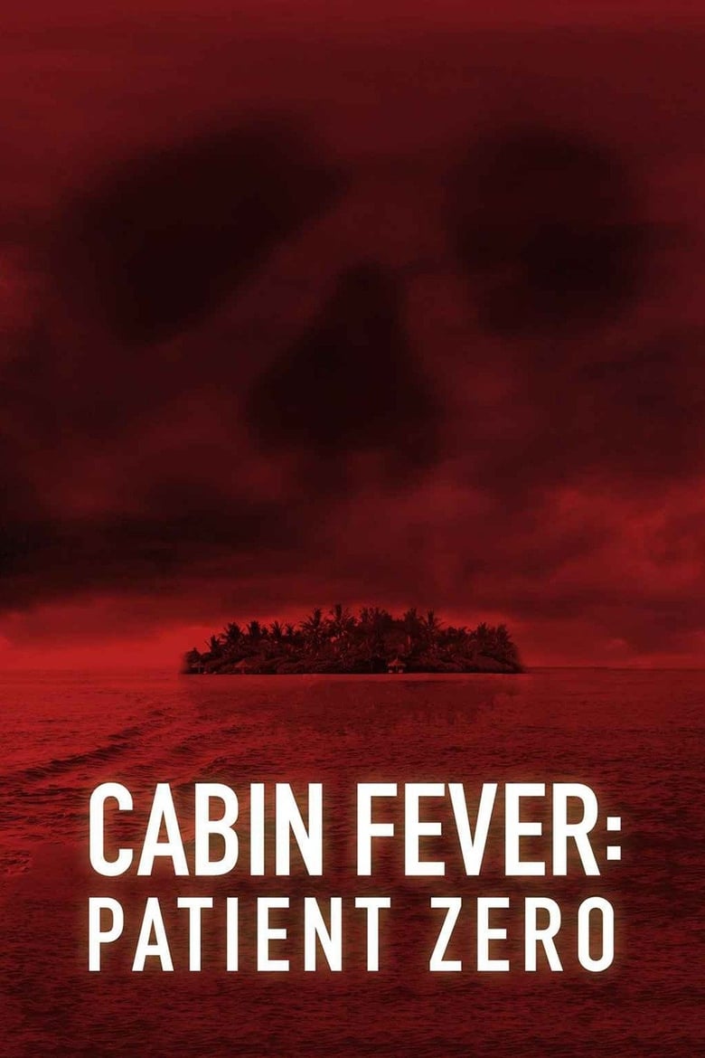 Poster of Cabin Fever: Patient Zero