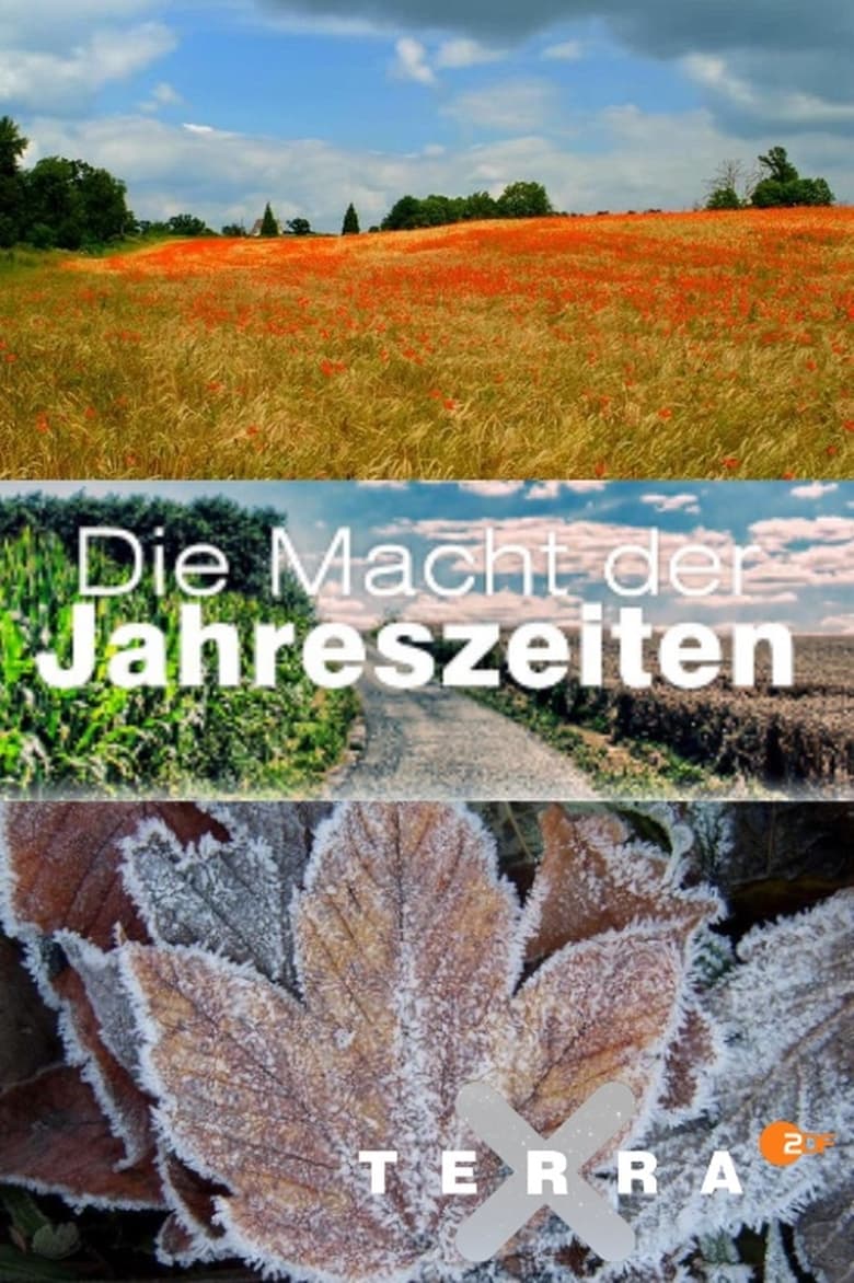 Poster of Episodes in Die Macht Der Jahreszeiten - Season 1 - Season 1