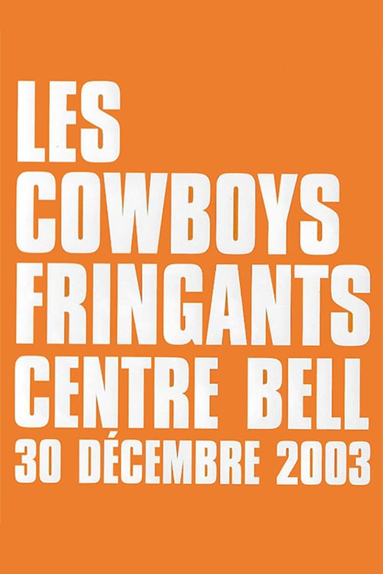 Poster of Les Cowboys Fringants - live au Centre Bell