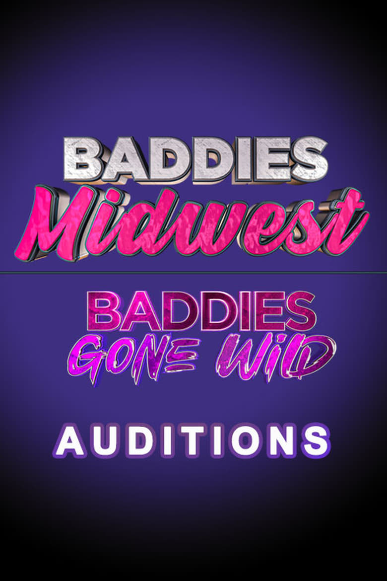 Poster of Baddies Midwest & Baddies Gone Wild Auditions