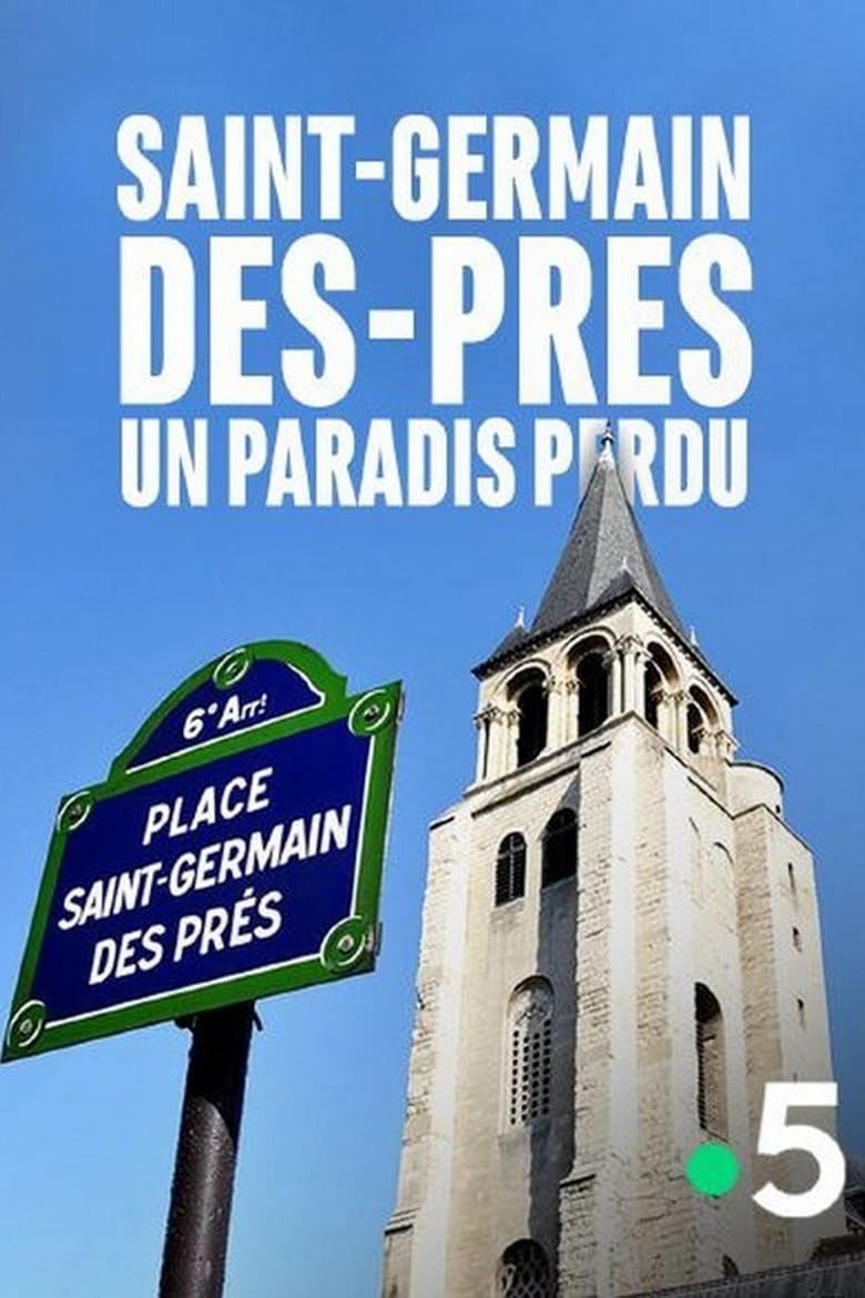 Poster of Saint-Germain-des-Prés, un paradis perdu