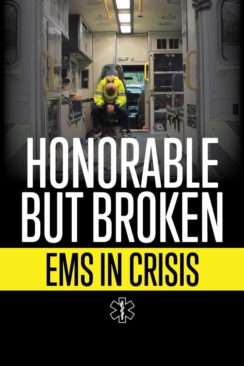 Poster of Honorable but Broken: EMS in Crisis