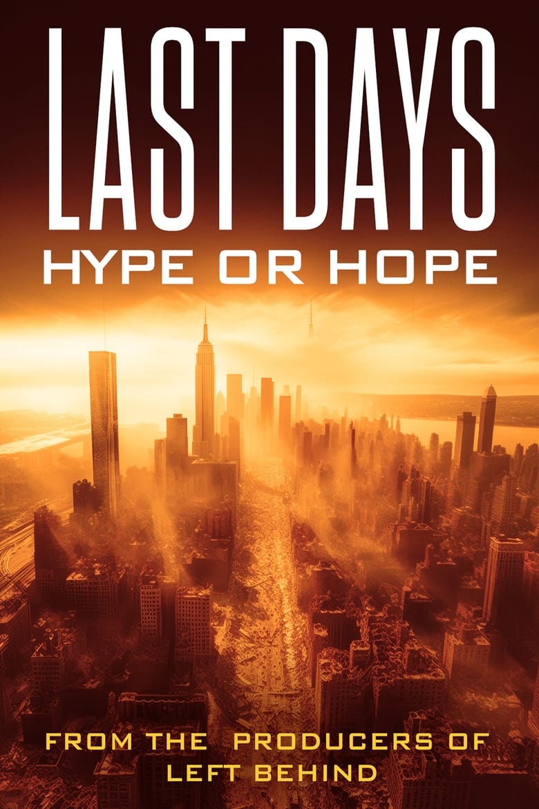 Poster of Last Days: Hype or Hope?