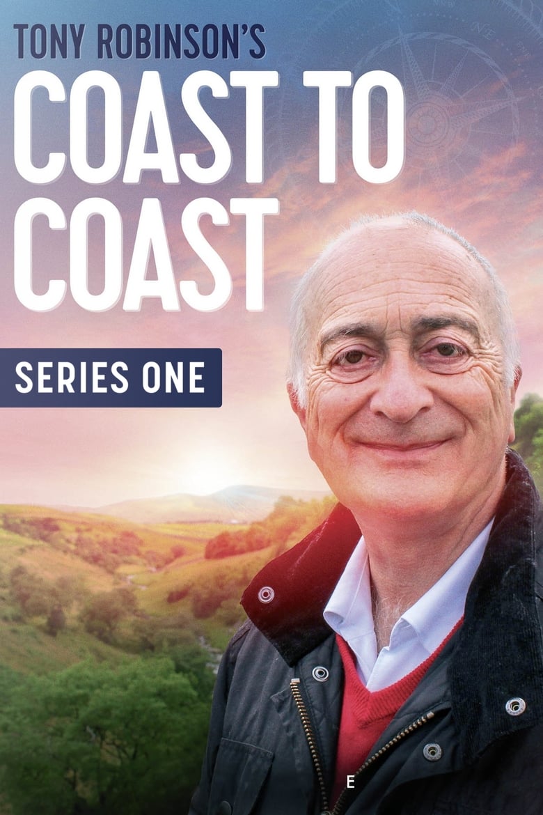 Poster of Episodes in Tony Robinson  Coast To Coast - Season 1 - Season 1