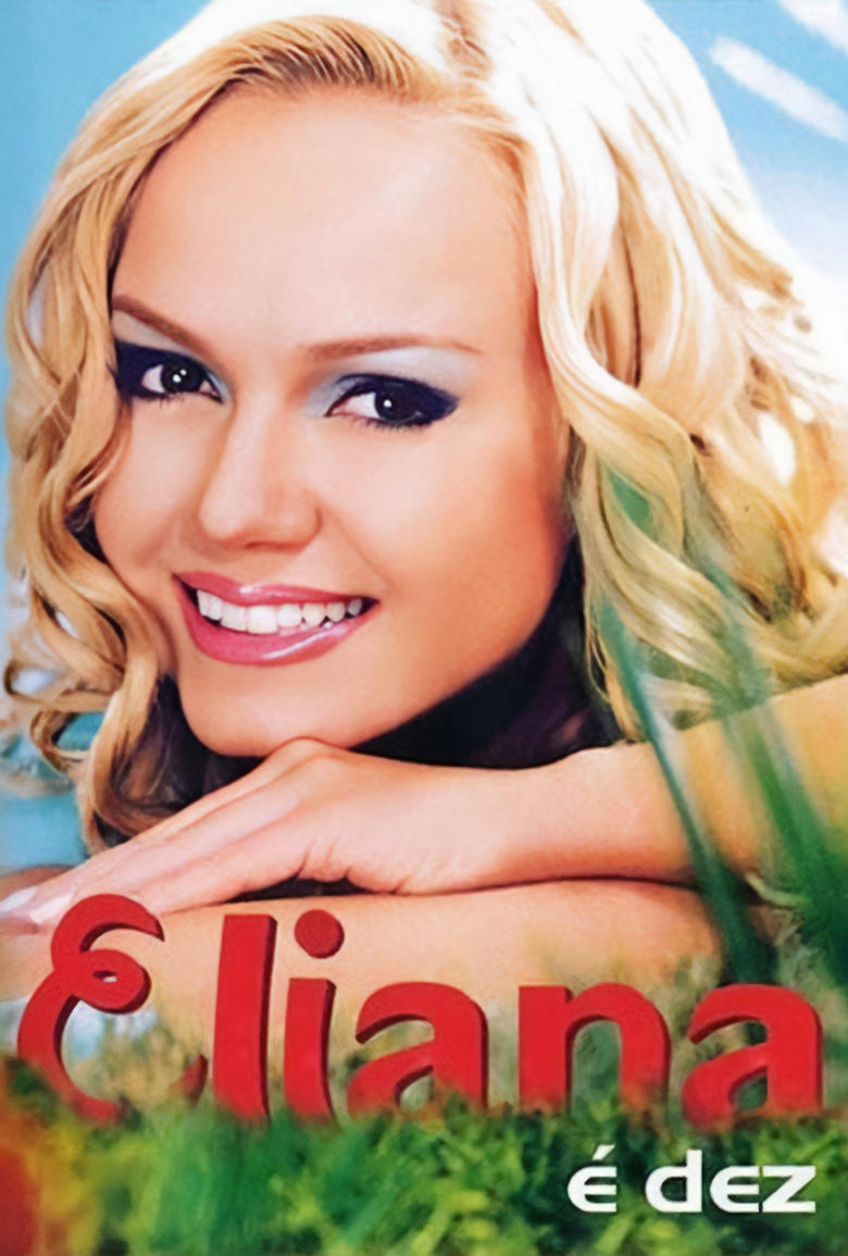 Poster of Eliana: É Dez