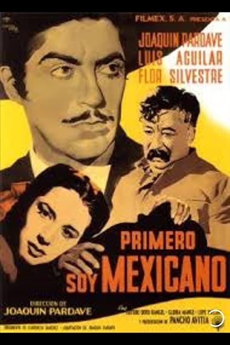 Poster of Primero soy Mexicano