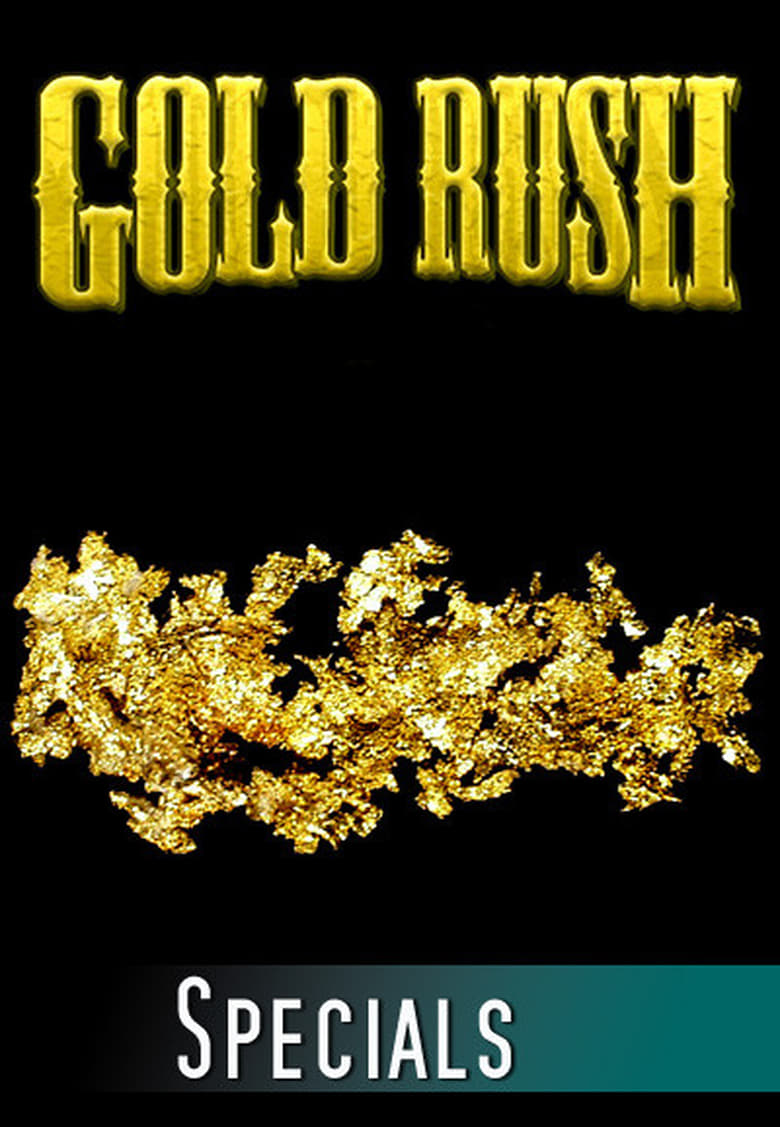 Poster of Gold Rush - Season 0 - Episode 69 - The Road to 70 Million