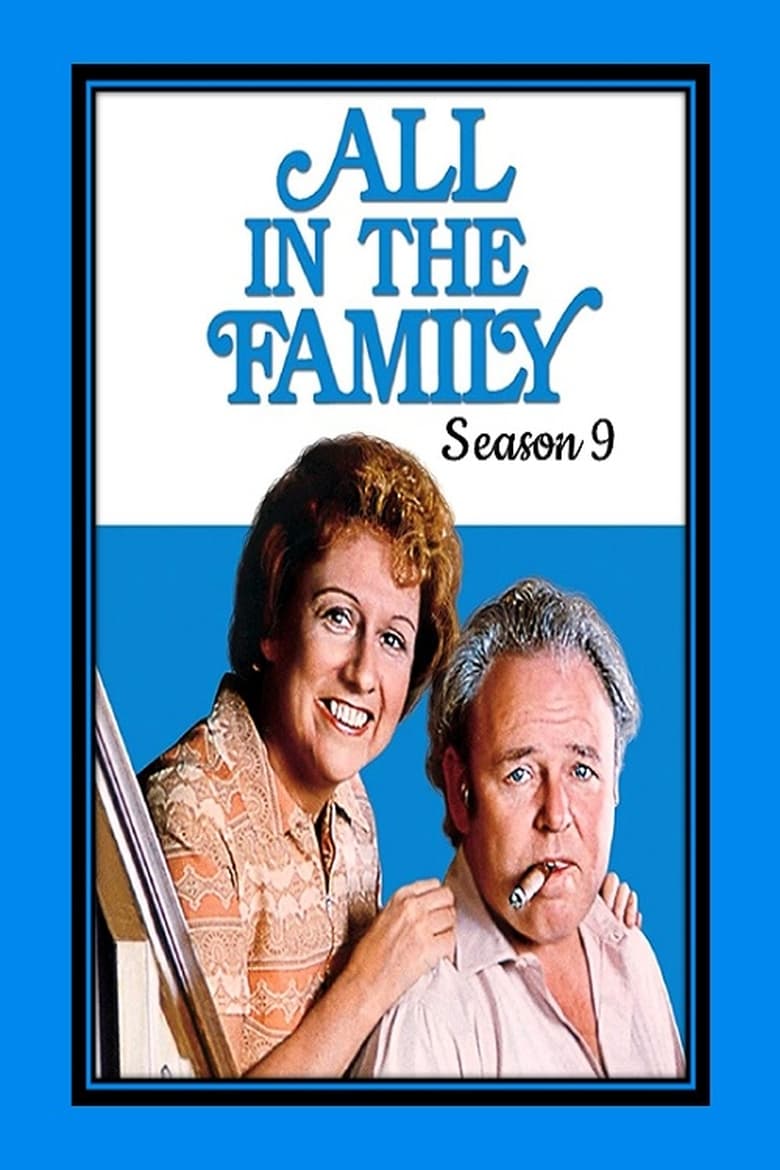 Poster of Cast and Crew in All In The Family - Season 9 - Episode 2 - End in Sight