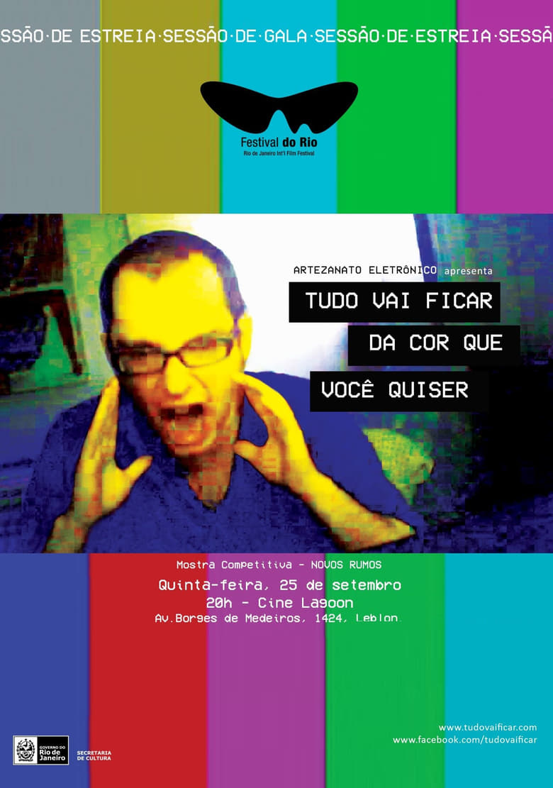 Poster of Tudo Vai Ficar Da Cor Que Você Quiser