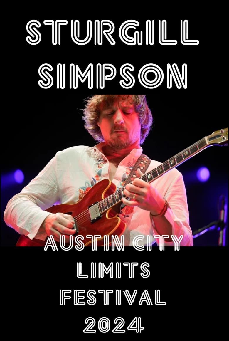 Poster of Sturgill Simpson: Live at The Austin City Limits Festival