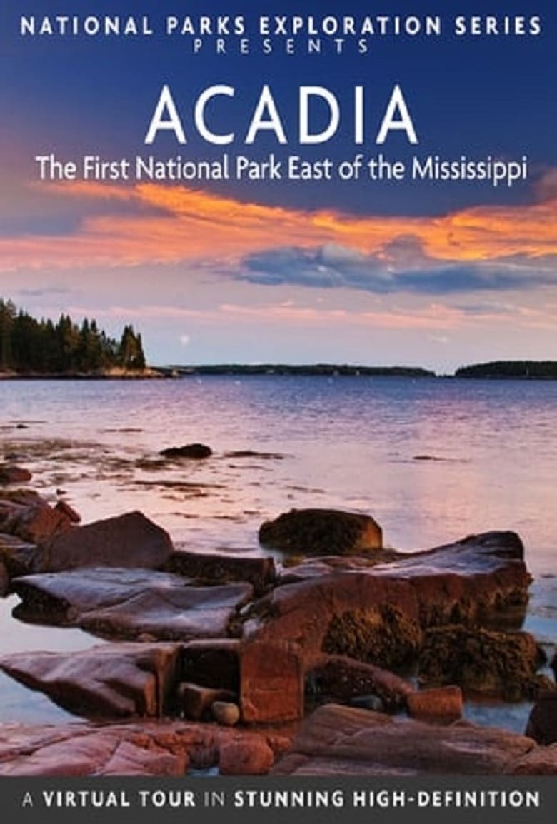 Poster of National Parks Exploration Series: Acadia - The First National Park East of the Mississippi