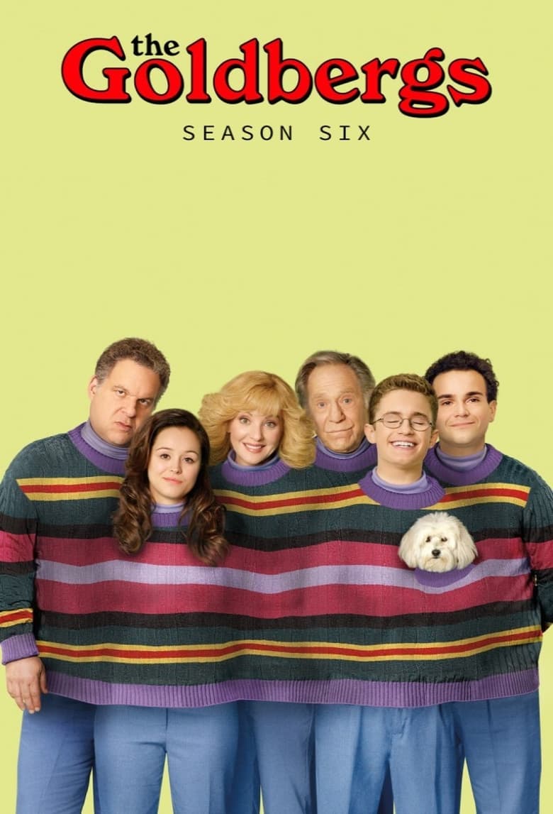 Poster of Episodes in The Goldbergs - Season 6 - Season 6