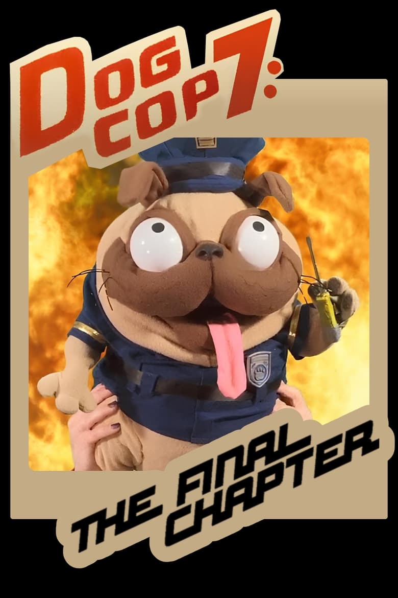 Poster of Dog Cop 7: The Final Chapter